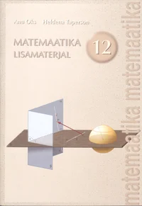 Matemaatika lisamaterjal 12. klassile