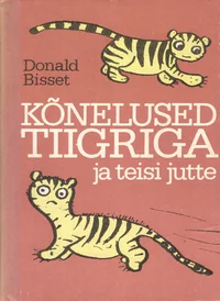 Kõnelused tiigriga ja teisi jutte