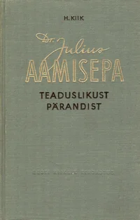 Dr. Julius Aamisepa teaduslikust pärandist