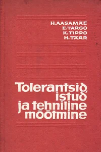 Tolerantsid, istud ja tehniline mõõtmine