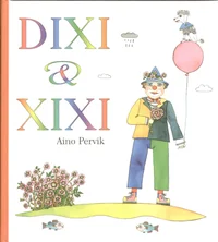 Dixi ja Xixi