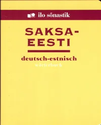 Saksa-eesti sõnastik. Deutsch-estnisch wörterbuch