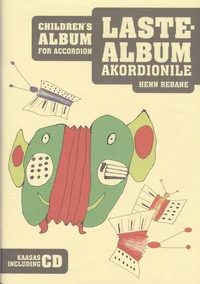 Lastealbum akordionile. Children's Album for Accordion