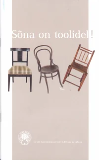 Sõna on toolidel!