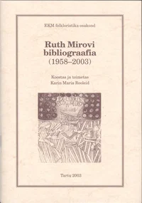 Ruth Mirovi bibliograafia (1958-2003)