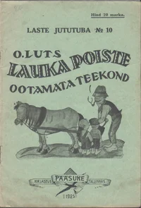 Lauka poiste ootamata teekond