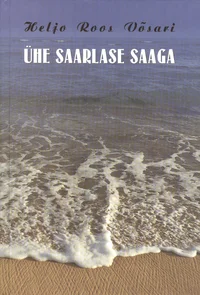 Ühe saarlase saaga