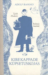 Kibekäppade küpsetuskojas. Šahh Madani kolmas raamat
