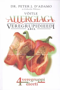 Võitle allergiaga veregrupidieedi abil