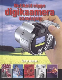 Nutikaid nippe digikaamera kasutajale