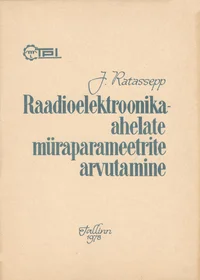 Raadioelektroonikaahelate müraparameetrite arvutamine