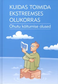 Kuidas toimida ekstreemses olukorras