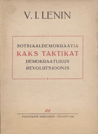 Sotsiaaldemokraatia kaks taktikat demokraatlikus revolutsioonis
