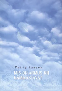 Mis on armus nii hämmastavat