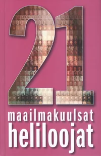 21 maailmakuulsat heliloojat