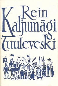 Tuuleveski. Nelikümmend ja üks koltunud kirja lisadega