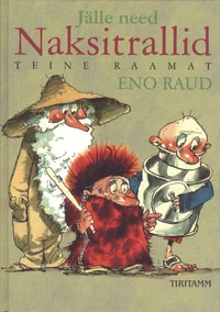 Jälle need Naksitrallid