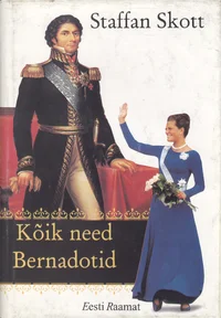 Kõik need Bernadotid