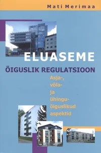 Eluaseme õiguslik regulatsioon