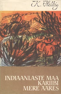 Indiaanlaste maa Kariibi mere ääres