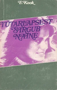 Tütarlapsest sirgub naine