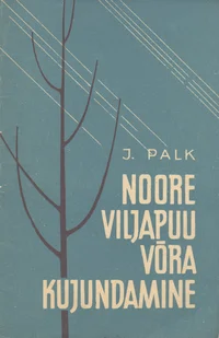 Noore viljapuu võra kujundamine