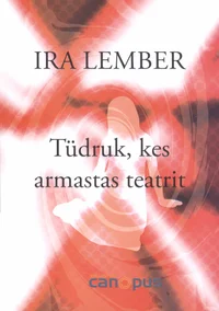Tüdruk, kes armastas teatrit
