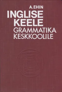 Inglise keele grammatika keskkoolile