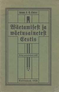 Wäetamisest ja wäetusainetest Eestis