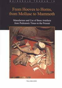 From Hooves to Horns, from Mollusc to Mammoth. Sõrgadest sarvedeni, merikarbist mammutini