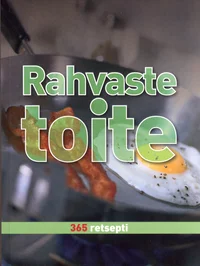 Rahvaste toite. 365 retsepti