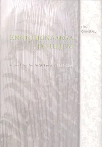 Enne heinaaega ja hiljem