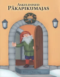 Askeldused päkapikumajas