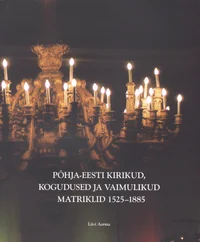 Põhja-Eesti kirikud, kogudused ja vaimulikud matriklid 1525-1885