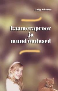 Kaameraproov ja muud õudused