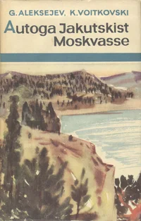 Autoga Jakutskist Moskvasse