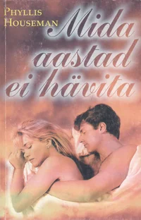Mida aastad ei hävita