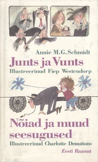 Junts ja Vunts. Nõiad ja muud seesugused