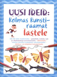 Uusi ideid: kolmas kunstiraamat lastele