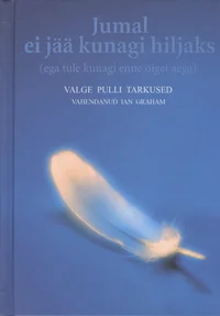 Jumal ei jää kunagi hiljaks