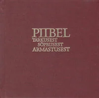 Piibel tarkusest, sõprusest, armastusest