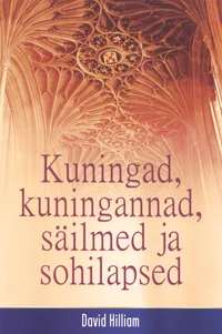 Kuningad, kuningannad, säilmed ja sohilapsed