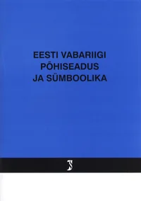 Eesti Vabariigi põhiseadus ja sümboolika 2006