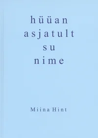 Hüüan asjatult su nime