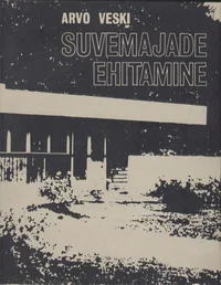 Suvemajade ehitamine