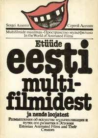 Etüüde eesti multifilmidest ja nende loojatest