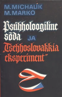 Psühholoogiline sõda ja «Tšehhoslovakkia eksperiment»