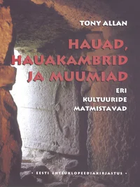 Hauad, hauakambrid ja muumiad