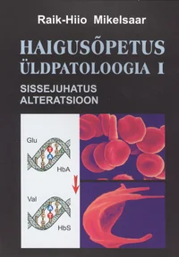 Haigusõpetus. Üldpatoloogia
