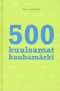500 kuulsamat kaubamärki Adidasest Yamahani